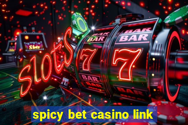 spicy bet casino link